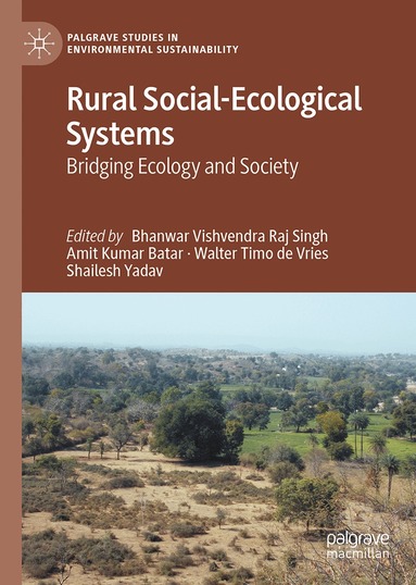 Bhanwar Vishvendra Raj Singh, Amit Kumar Batar, Walter Timo De Vries, Shailesh Yadav - Rural Social-Ecological Systems, Inbunden