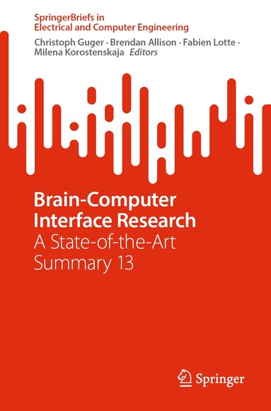 Christoph Guger, Brendan Allison, Fabien Lotte, Milena Korostenskaja - Brain-Computer Interface Research, Häftad