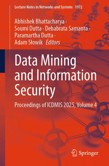 Abhishek Bhattacharya, Soumi Dutta, Debabrata Samanta, Paramartha Dutta, Adam Słowik - Data Mining and Information Security, Häftad