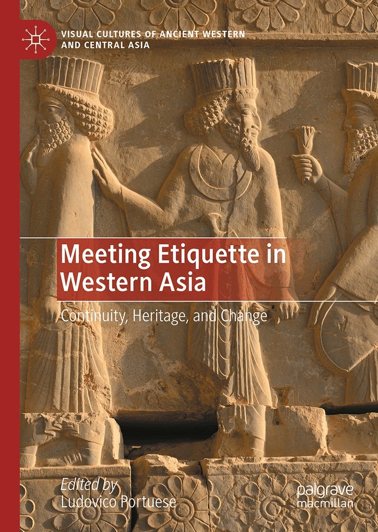 Ludovico Portuese - Meeting Etiquette in Western Asia, Inbunden