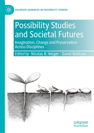 Nicolas B. Verger, David Mattson - Possibility Studies and Societal Futures, Inbunden