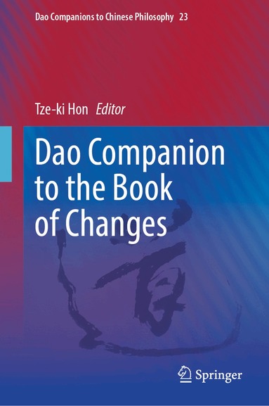 Tze-ki Hon - Dao Companion to the Book of Changes, Inbunden