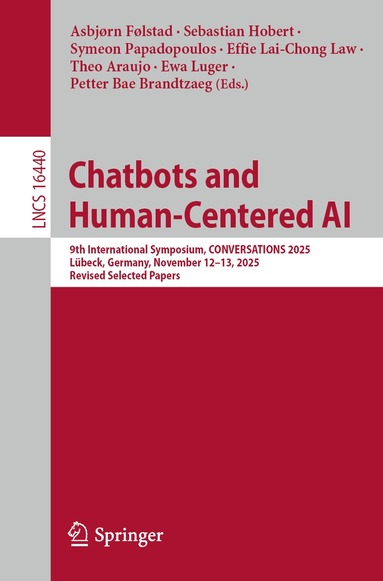 Asbjørn Følstad, Sebastian Hobert, Symeon Papadopoulos, Effie Lai-Chong Law, Theo Araujo, Ewa Luger, Petter Bae Brandtzaeg - Chatbots and Human-Centered AI, Häftad