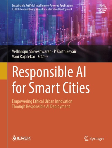 Velliangiri Sarveshwaran, P Karthikeyan, Vani Rajasekar - Responsible AI for Smart Cities, Inbunden