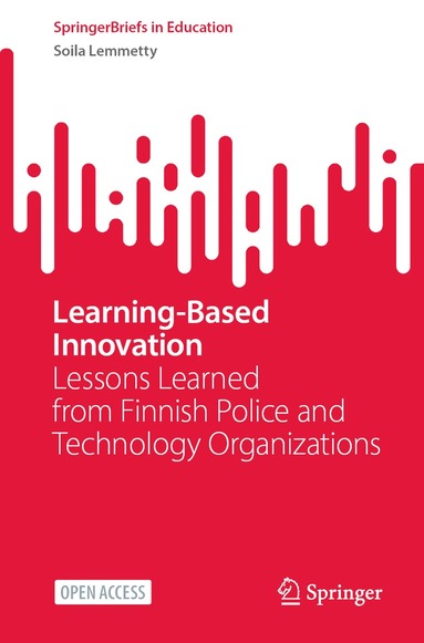 Soila Lemmetty - Learning-Based Innovation, Häftad