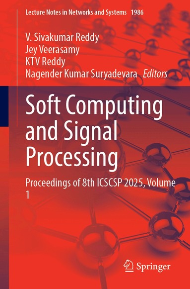V. Sivakumar Reddy, Jey Veerasamy, KTV Reddy, Nagender Kumar Suryadevara - Soft Computing and Signal Processing, Häftad