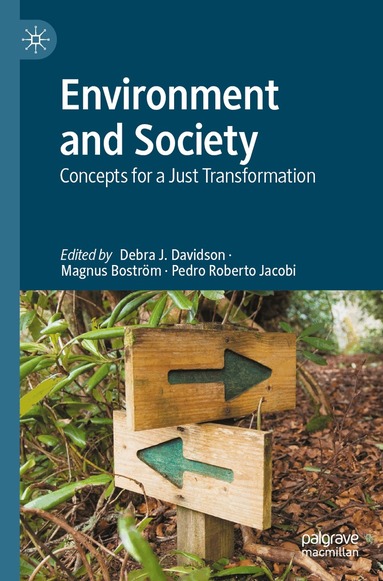 Debra J. Davidson, Magnus Boström, Pedro Roberto Jacobi - Environment and Society, Häftad