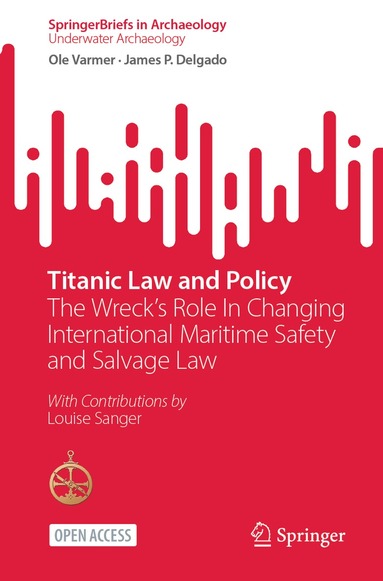 Ole Varmer, James P. Delgado - Titanic Law and Policy, Häftad