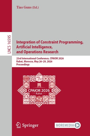 Tias Guns - Integration of Constraint Programming, Artificial Intelligence, and Operations Research, Häftad