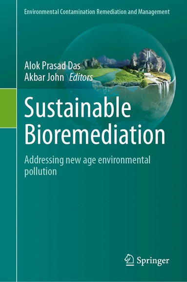 Alok Prasad Das, Akbar John - Sustainable Bioremediation, Inbunden