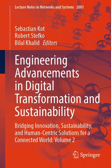 Sebastian Kot, Robert Stefko, Bilal Khalid - Engineering Advancements in Digital Transformation and Sustainability, Häftad