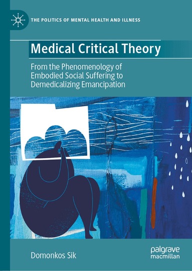 Domonkos Sik - Medical Critical Theory, Inbunden