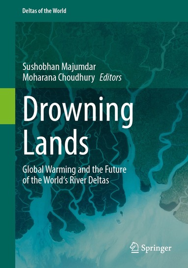 Sushobhan Majumdar, Moharana Choudhury - Drowning Lands, Inbunden
