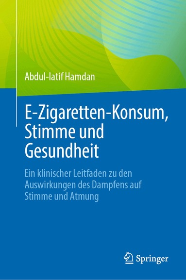 Abdul-latif Hamdan - E‑Zigaretten-Konsum, Stimme und Gesundheit, Inbunden
