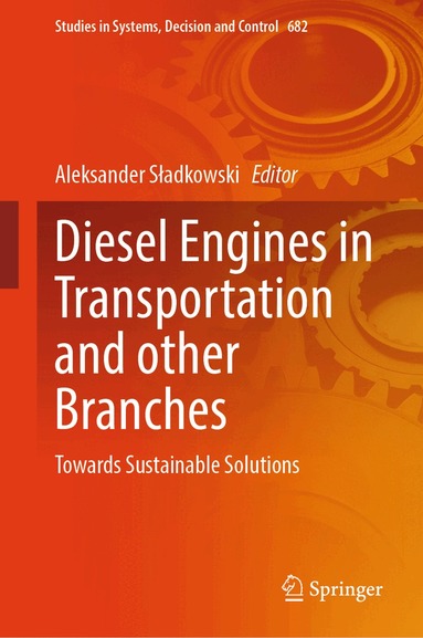 Aleksander Sładkowski - Diesel Engines in Transportation and other Branches, Inbunden