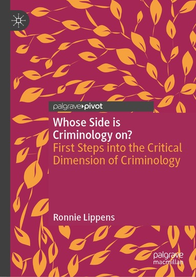 Ronnie Lippens - Whose Side is Criminology on?, Inbunden