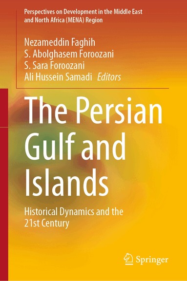 Nezameddin Faghih, S. Abolghasem Foroozani, S. Sara Foroozani, Ali Hussein Samadi - Persian Gulf and Islands, Inbunden