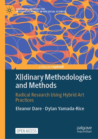 Eleanor Dare, Dylan Yamada-Rice - X||dinary Methodologies and Methods, Inbunden