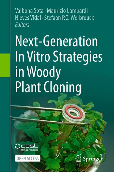 Valbona Sota, Maurizio Lambardi, Nieves Vidal, Stefaan P.O. Werbrouck - Next-Generation In Vitro Strategies in Woody Plant Cloning, Inbunden