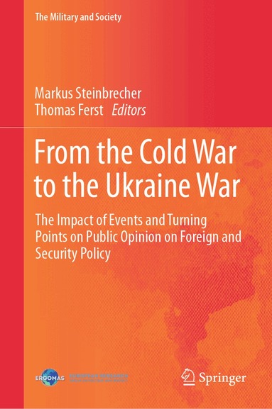 Markus Steinbrecher, Thomas Ferst - From the Cold War to the Ukraine War, Inbunden