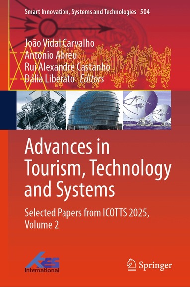 João Vidal Carvalho, António Abreu, Rui Alexandre Castanho, Dália Liberato - Advances in Tourism, Technology and Systems, Inbunden