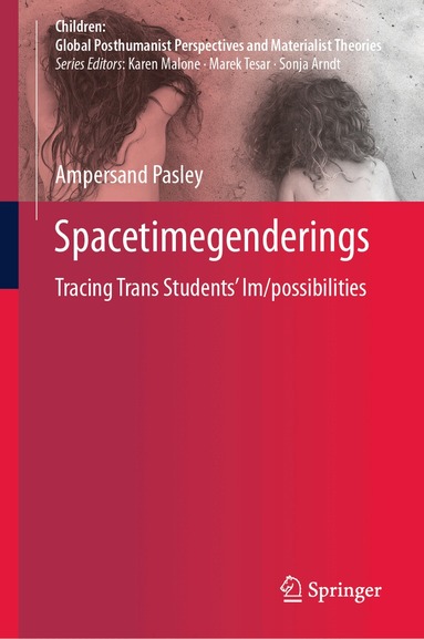 And Pasley - Spacetimegenderings, Inbunden