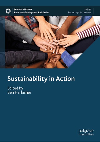 Ben Harbisher - Sustainability in Action, Inbunden