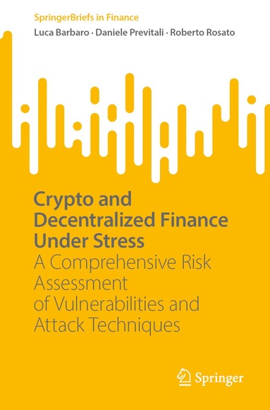Luca Barbaro, Daniele Previtali, Roberto Rosato - Crypto and Decentralized Finance Under Stress, Häftad