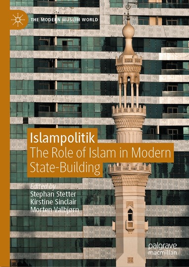 Stephan Stetter, Kirstine Sinclair, Morten Valbjørn - Islampolitik, Inbunden