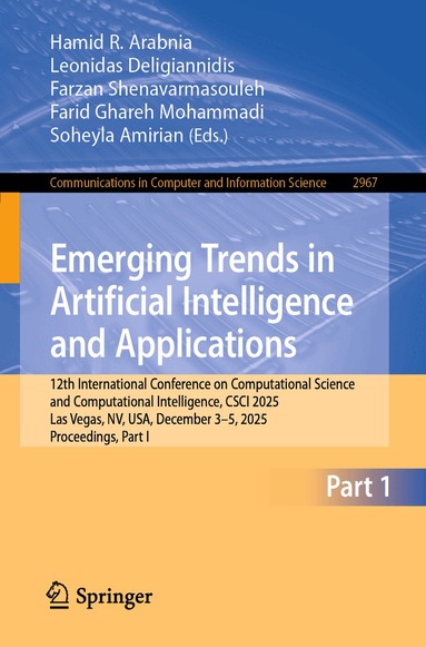 Hamid R. Arabnia, Leonidas Deligiannidis, Farzan Shenavarmasouleh, Farid Ghareh Mohammadi, Soheyla Amirian - Emerging Trends in Artificial Intelligence and Applications, Häftad