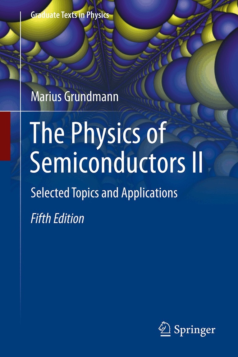 Marius Grundmann - Physics of Semiconductors II, Inbunden