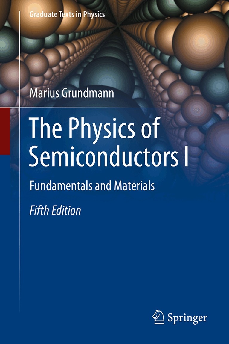 Marius Grundmann - Physics of Semiconductors I, Inbunden