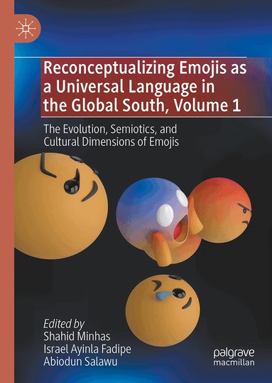 Shahid Minhas, Israel Ayinla Fadipe, Abiodun Salawu - Reconceptualizing Emojis as a Universal Language in the Global South, Volume 1, Inbunden