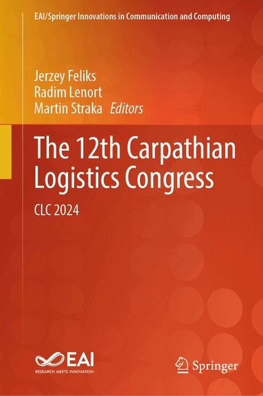 Jerzey Feliks, Radim Lenort, Martin Straka - 12th Carpathian Logistics Congress, Inbunden