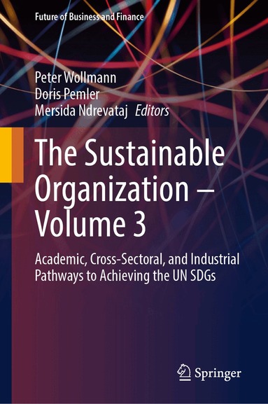 Peter Wollmann, Doris Pemler, Mersida Ndrevataj - Sustainable Organization – Volume 3, Inbunden