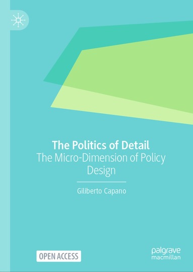 Giliberto Capano, Michael Howlett - Politics of Detail, Inbunden