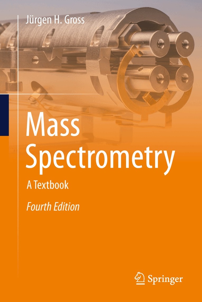 Jürgen H. Gross - Mass Spectrometry, Inbunden