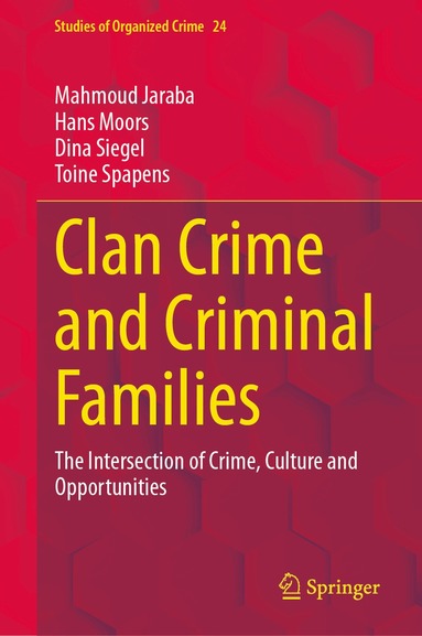 Mahmoud Jaraba, Hans Moors, Dina Siegel, Toine Spapens - Clan Crime and Criminal Families, Inbunden