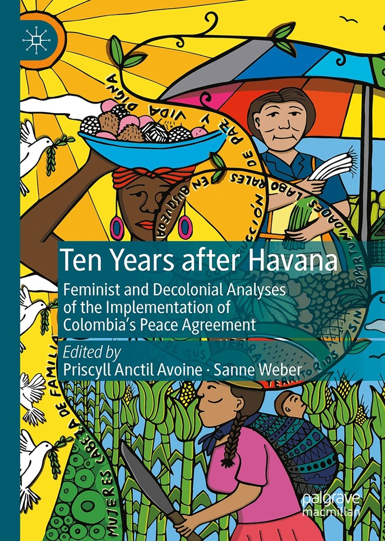 Priscyll Anctil Avoine, Sanne Weber - Ten Years after Havana, Inbunden