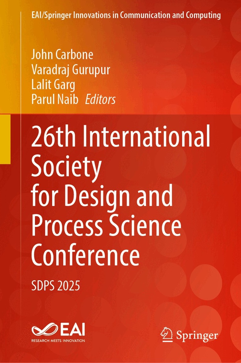 John Carbone, Varadraj Gurupur, Lalit Garg, Parul Naib - 26th International Society for Design and Process Science Conference, Inbunden