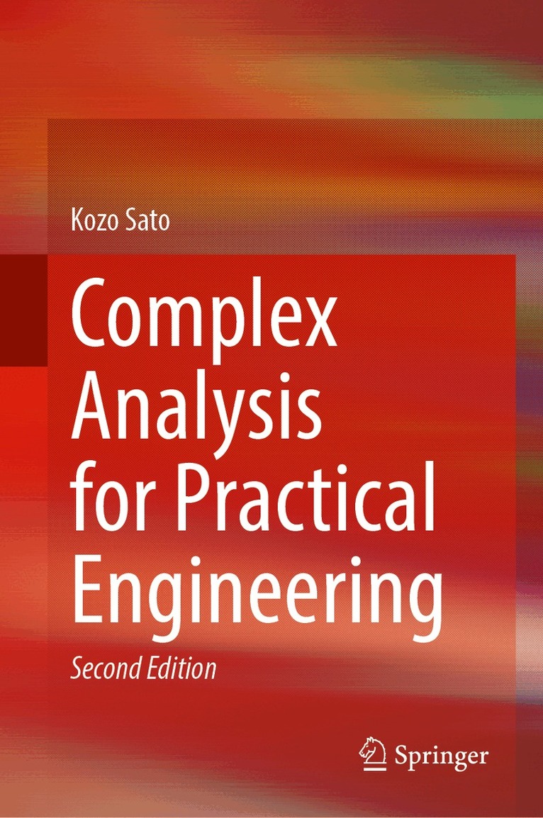 Kozo Sato - Complex Analysis for Practical Engineering, Inbunden