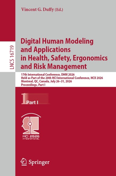 Vincent G. Duffy - Digital Human Modeling and Applications in Health, Safety, Ergonomics and Risk Management, Häftad