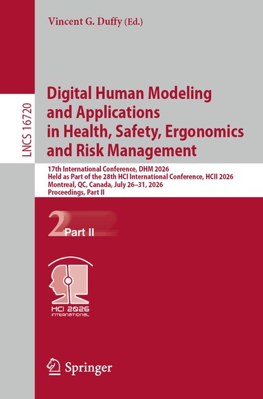 Vincent G. Duffy - Digital Human Modeling and Applications in Health, Safety, Ergonomics and Risk Management, Häftad