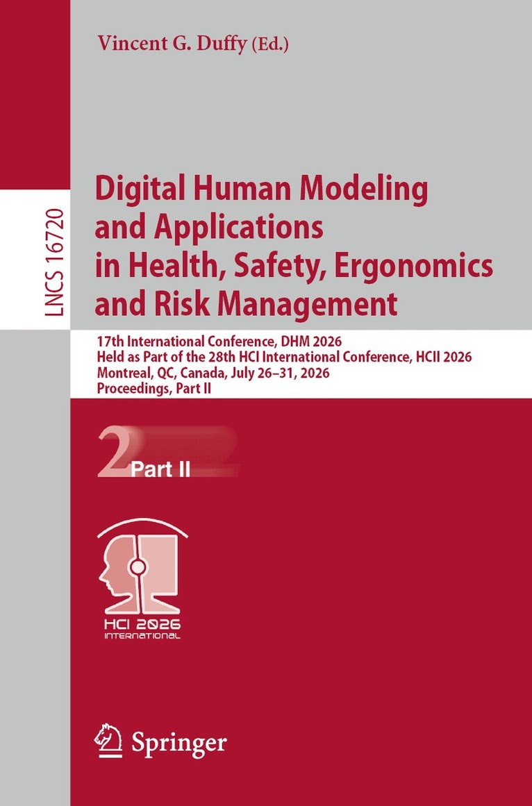 Vincent G. Duffy - Digital Human Modeling and Applications in Health, Safety, Ergonomics and Risk Management, Häftad