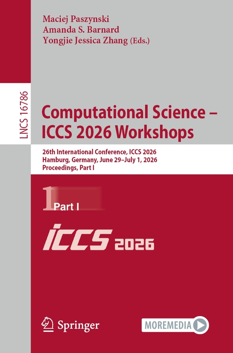 Maciej Paszynski, Amanda S. Barnard, Yongjie Jessica Zhang - Computational Science – ICCS 2026 Workshops, Häftad