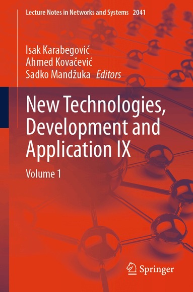 Isak Karabegović, Ahmed Kovačević, Sadko Mandžuka - New Technologies, Development and Application IX, Häftad