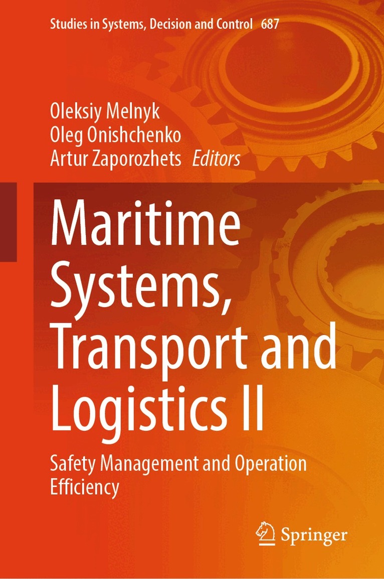 Oleksiy Melnyk, Oleg Onishchenko, Artur Zaporozhets - Maritime Systems, Transport and Logistics IІ, Inbunden