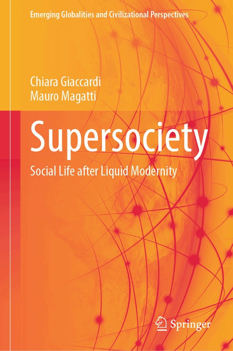 Chiara Giaccardi, Mauro Magatti - Supersociety, Inbunden
