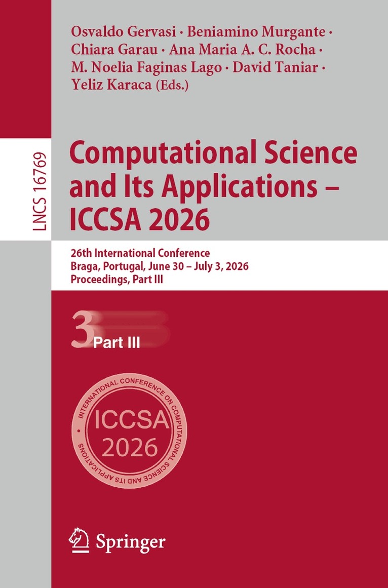 Osvaldo Gervasi, Beniamino Murgante, Chiara Garau, Ana Maria A. C. Rocha, M. Noelia Faginas Lago, David Taniar, Yeliz Karaca - Computational Science and Its Applications – ICCSA 2026, Häftad