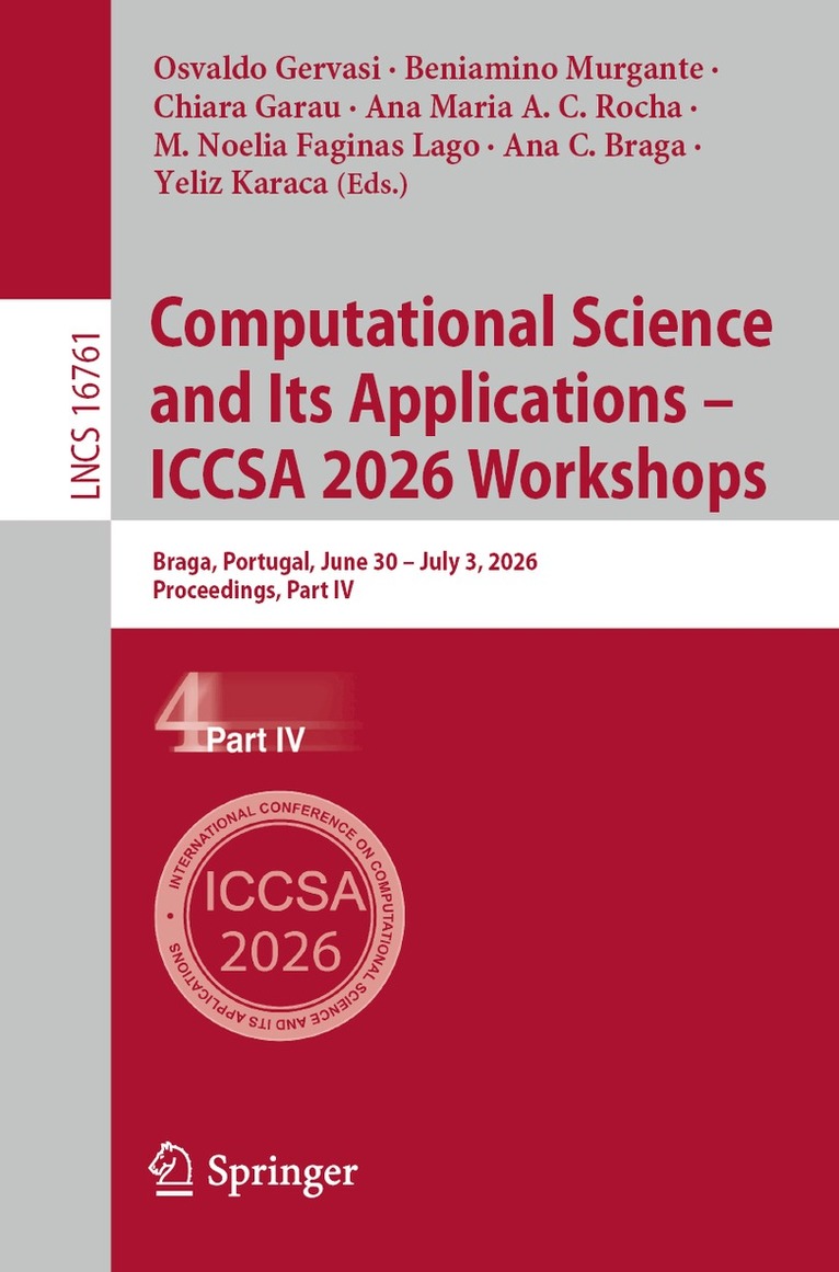 Osvaldo Gervasi, Beniamino Murgante, Chiara Garau, Ana Maria A. C. Rocha, M. Noelia Faginas Lago, Ana C. Braga, Yeliz Karaca - Computational Science and Its Applications – ICCSA 2026 Workshops, Häftad